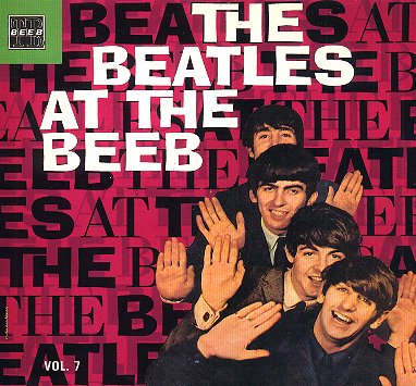 Beatles At The Beeb - Vol. 7 - CD Cover