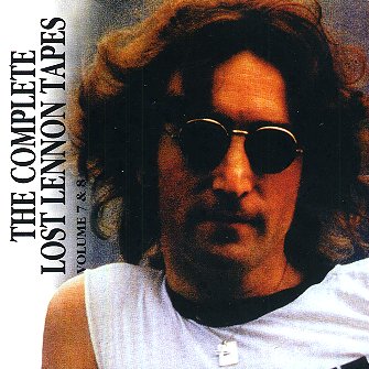Complete Lost Lennon Tapes - Vol. 7 & 8 - CD cover